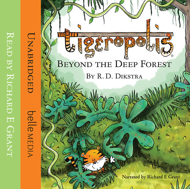 Tigeropolis- Beyond the Deep Forest : CD version Audio Book - Narrated by Richard E Grant
